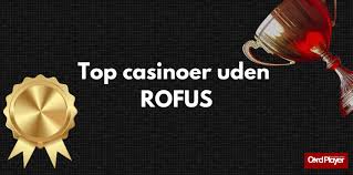 Casino Uden ROFUS Online Oplev Friheden ved Spil Casino Uden ROFUS Online Oplev Friheden ved Spil